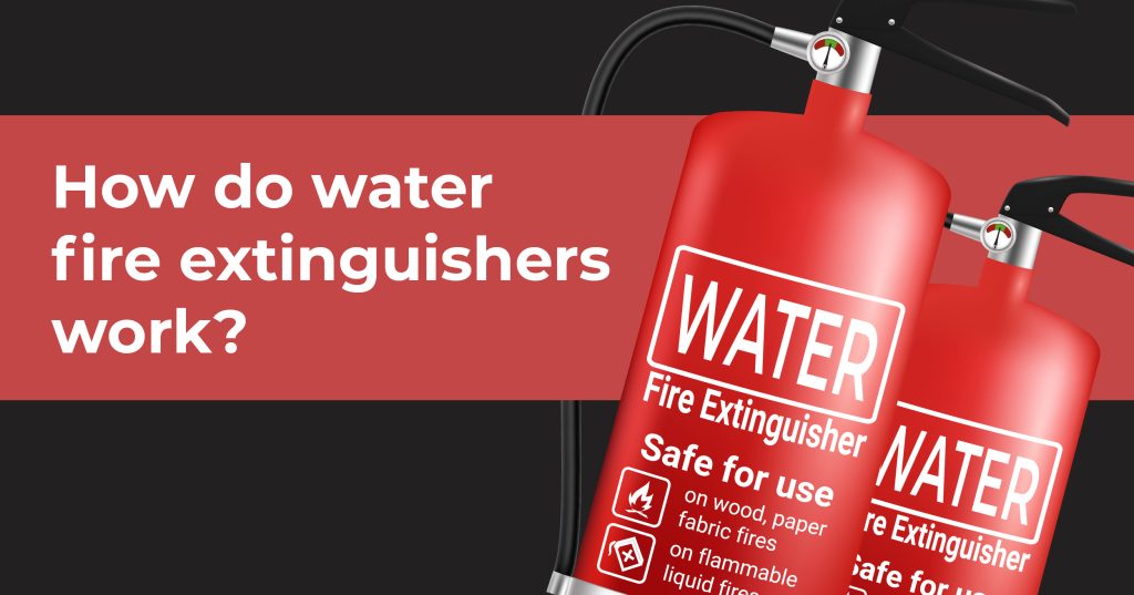How do water fire extinguishers work